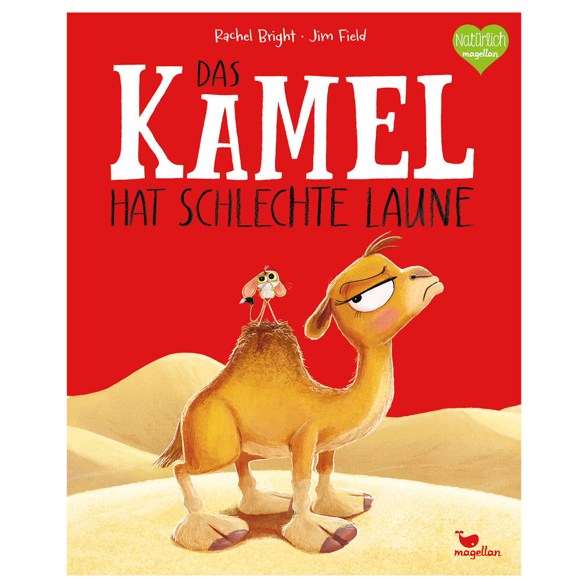 Das Kamel hat schlechte Laune Das Kamel hat schlechte Laune