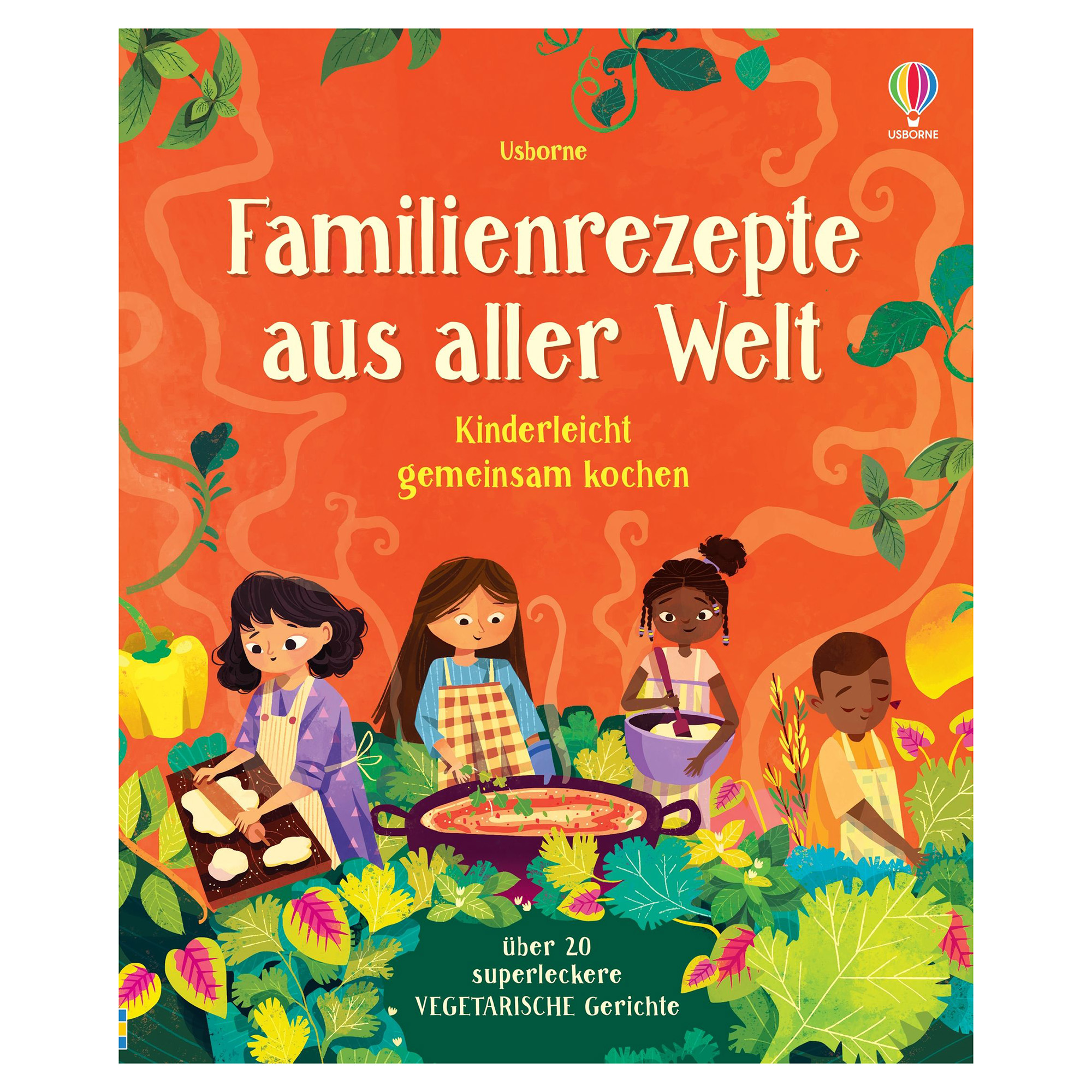 Familienrezepte aus aller Welt - kinderleicht gemeinsam kochen