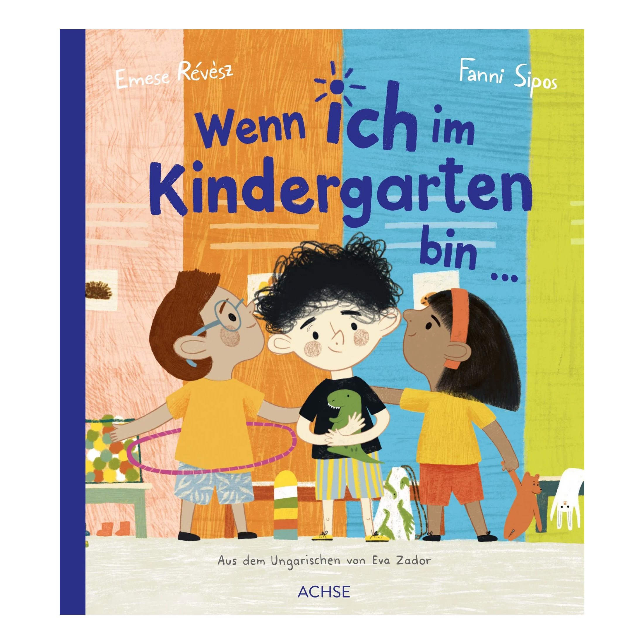 Wenn ich im Kindergarten bin ...