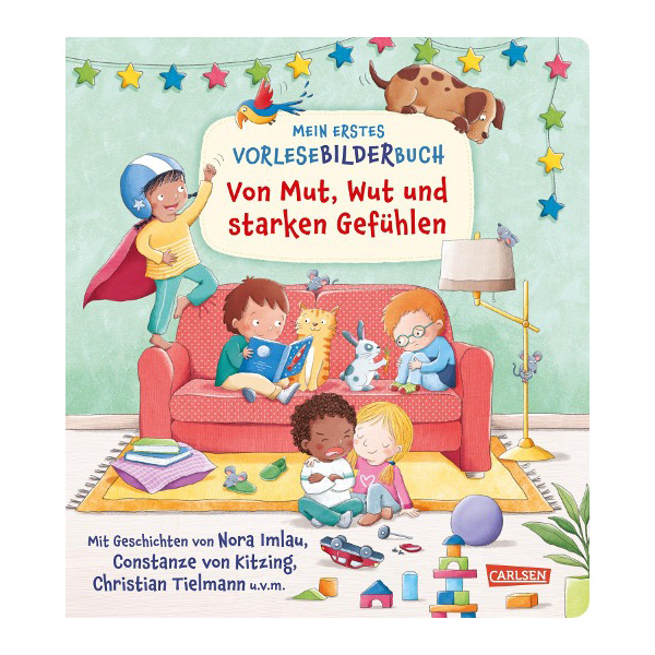 Von Mut, Wut und starken Gefühlen - Mein erstes Vorlese-Bilderbuch Von Mut, Wut und starken Gefühlen - Mein erstes Vorlese-Bilderbuch