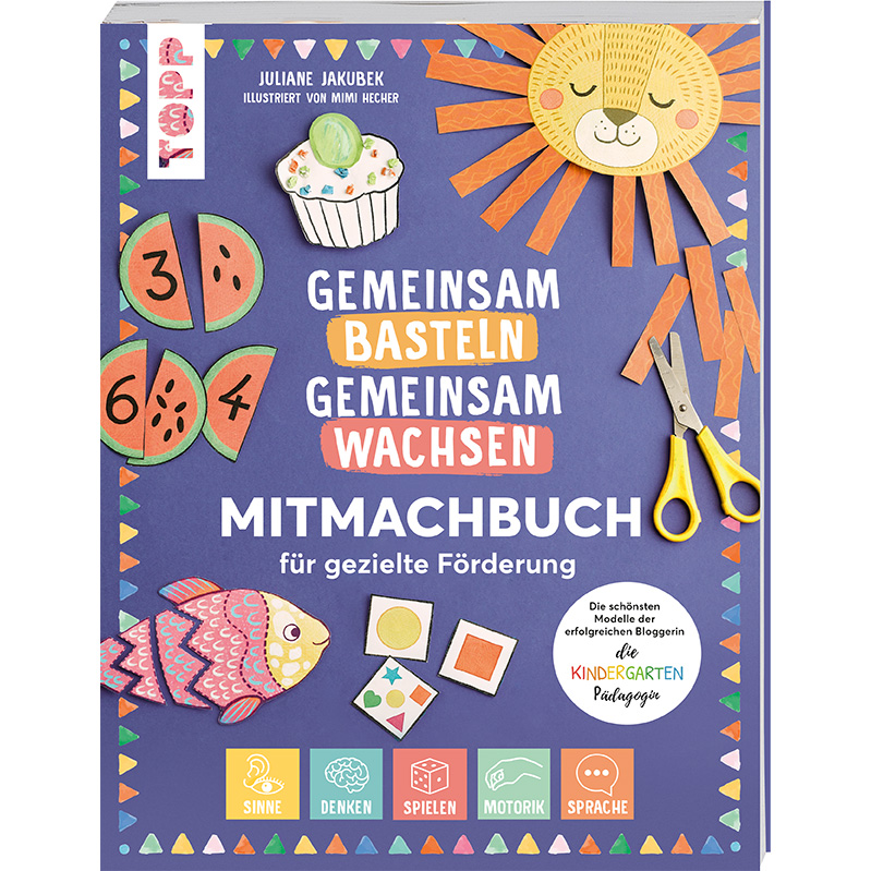 Gemeinsam basteln, gemeinsam wachsen - Mitmachbuch Gemeinsam basteln, gemeinsam wachsen - Mitmachbuch