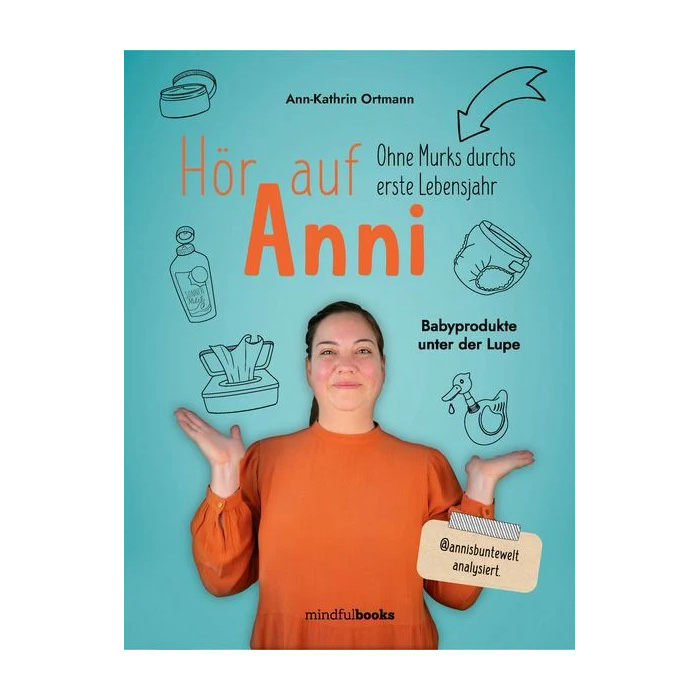 Hör auf Anni - Ohne Murks durchs erste Lebensjahr Hör auf Anni - Ohne Murks durchs erste Lebensjahr